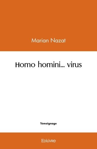 Homo homini… virus
