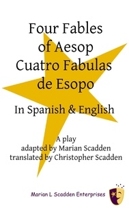  Marian Scadden - Four Fables of Aesop Cuatro Fabulas De Esopo.