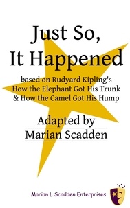  Marian Scadden - Just So, It Happened.