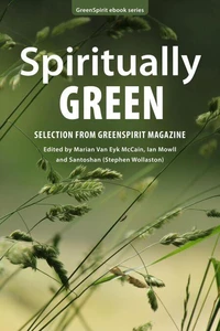 Spiritually Green: Selection from GreenSpirit Magazine