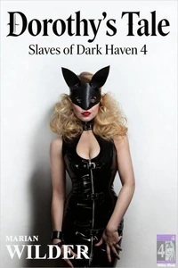 Slaves of Dark Haven - Dorothy's Tale