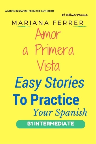  Mariana Ferrer - Amor A Primera Vista - Easy Stories to Practice Your Spanish, #1.