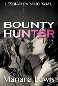  Mariana Lewis - Bounty Hunter.