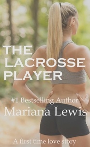  Mariana Lewis - The Lacrosse Player.