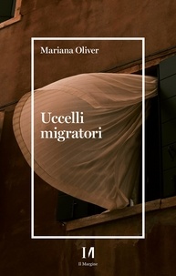 Mariana Oliver - Uccelli migratori.