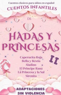  Mariana Pinedo - Cuentos Clásicos para Niños en Español: Cuentos Infantiles de Hadas y Princesas II - Cuentos infantiles, #2.
