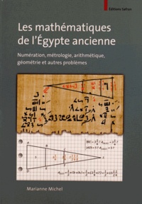 Mariane Michel - Les mathématiques de l'Egypte ancienne.