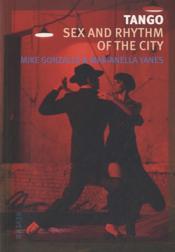 Marianella Yanes - Tango - Sex and Rhythm of the City.