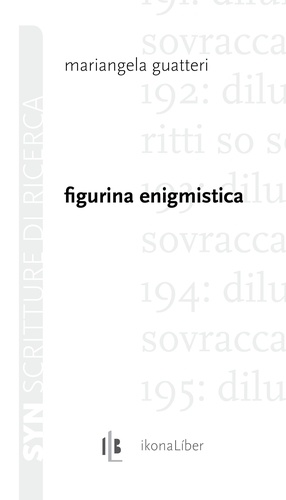 Mariangela Guatteri et Marco Giovenale - Figurina enigmistica.