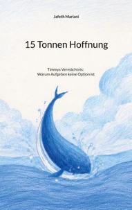 15 Tonnen Hoffnung