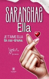Saranghae Ella - Je t'aime Ella
