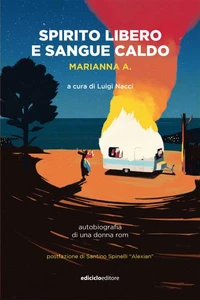 Spirito libero e sangue caldo