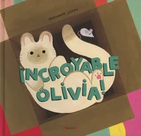 Incroyable Olivia !