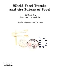 Marianna Nobile - World Food Trends and the Future of Food.