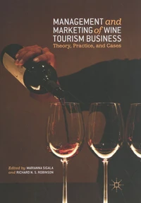 Management and Marketing of Wine Tourism Business