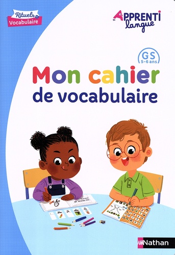 Marianne André-Kérébel - Mon cahier de vocabulaire GS.