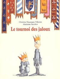 Marianne Barcilon et Christine Naumann-Villemin - Le tournoi des jaloux.