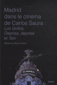 Madrid dans le cinéma de Carlos Saura
