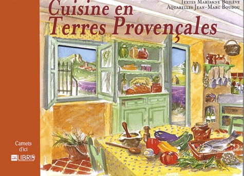 Marianne Boilève - Cuisine en Terres Provençales.