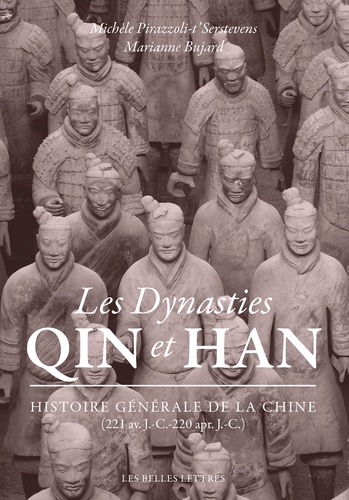 Les dynasties Qin et Han. Histoire générale de la Chine (221 av. J.-C.-220 apr. J.-C.)