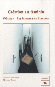 Marianne Camus - Création au féminin - Volume 4, Les humeurs de l'humour.