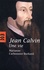 Jean Calvin. Une vie