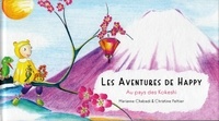 Marianne Chabadi et Christine Peltier - Les aventures de Happy au pays des Kokeshi - 2022.