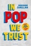 Marianne Chaillan - In Pop We Trust.