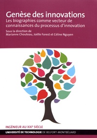 Marianne Chouteau et Joëlle Forest - Genèse des innovations - Les biographies comme vecteur de connaissances du processus d'innovation.