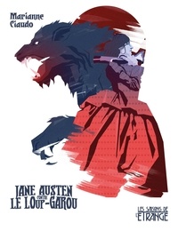 Marianne Ciaudo - Jane Austen contre le Loup-garou.