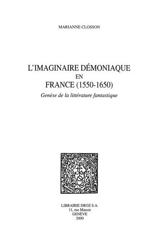 L'imaginaire démoniaque en France (1550-1650). Genèse de la littérature fantastique