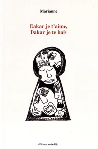 Dakar je t'aime, Dakar je te hais