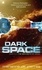 Dark Space. The Sentients of Orion Book One