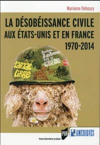 Désobéissance civile aux Etats-Unis et en France