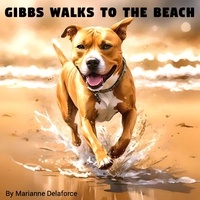 Marianne Delaforce - Gibbs Walks to The Beach - GIBBS Adventures, #1.