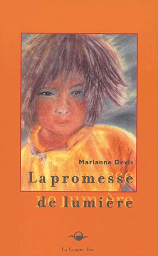 Marianne Devis - La Promesse De Lumiere.