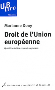 Marianne Dony - Droit de l'Union européenne.