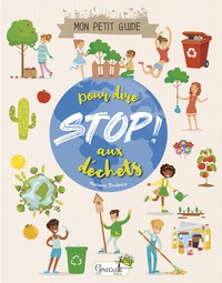 Réseau de téléchargement gratuit de livres électroniques Mon petit guide pour dire Stop ! aux déchets (Litterature Francaise) CHM ePub FB2