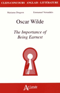 Marianne Drugeon et Emmanuel Vernadakis - Oscar Wilde, The Importance of Being Earnest.
