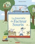 Marianne Dubuc - La tournée de Facteur Souris.