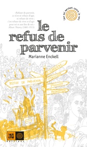 Marianne Enckell - Le refus de parvenir.
