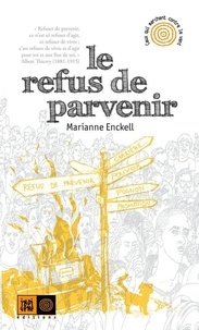 Marianne Enckell - Le Refus de parvenir.