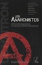 Marianne Enckell et Guillaume Davranche - Les anarchistes - Dictionnaire biographique du mouvement libertaire francophone.