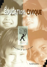 Marianne Field et Elisabeth Szwarc - Education Civique Ce1 Cycle 2 Niveau 2. Cahier D'Activites, Conforme Aux Programmes 1995.
