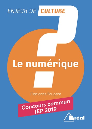 Marianne Fougère - Le numérique - Concours commmun IEP.
