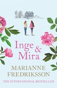 Marianne Fredriksson - Inge &amp; Mira.