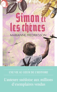 Marianne Fredriksson - Simon et les chênes.