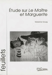 Marianne Gourg - Etude sur Le Maître et Marguerite.