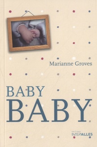 Marianne Groves - Baby, baby.