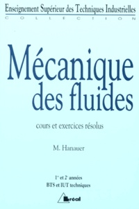 Marianne Hanauer - Mecanique Des Fluides. Cours Et Exercices Resolus.
